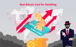 Best Bitcoin Card for Gambling Featured Image