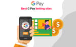Best Google Pay Betting Sites Featured Image