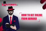 How To Bet Online Abroad Featured Image