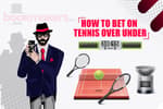 How To Bet On Tennis Over Under Featured Image